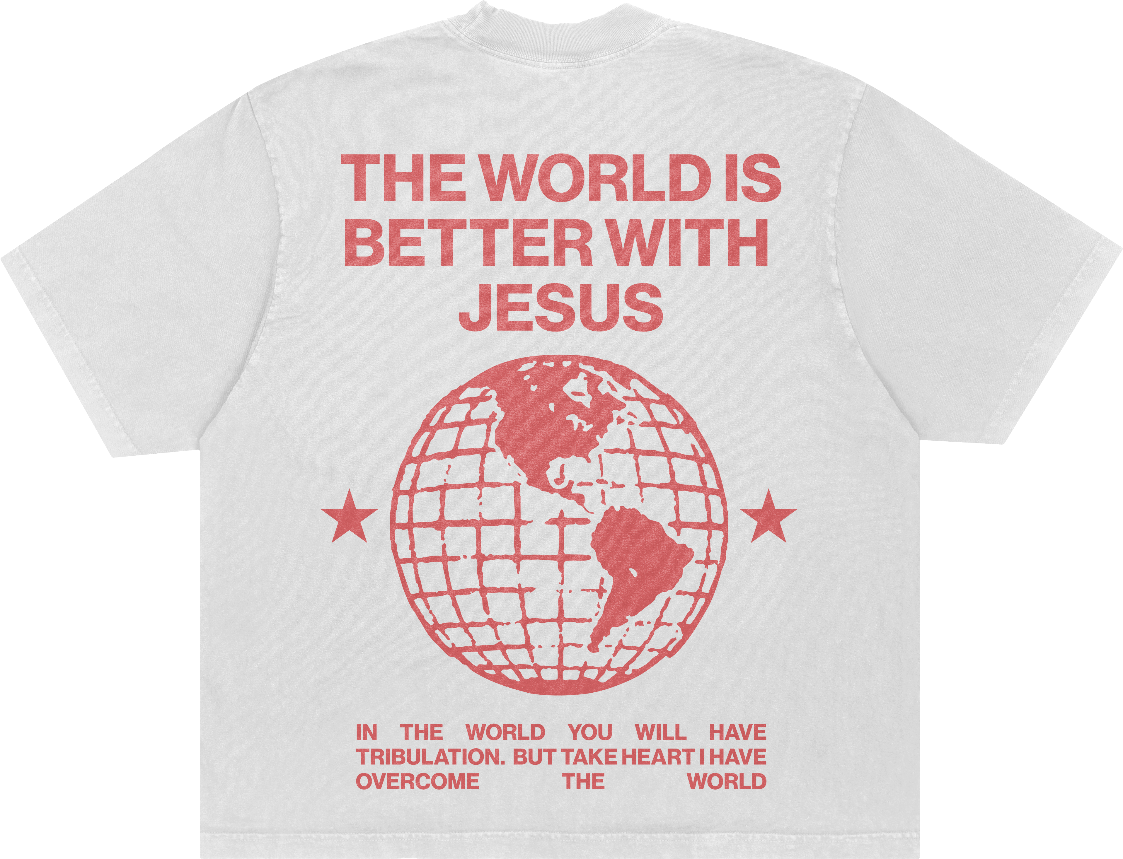 The World Is Better With Jesus Tee